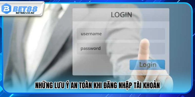 Đăng Nhập Bet88 – Đăng Nhập Nhanh Trải Nghiệm Mượt Mà 4 Các lưu ý bảo mật khi đăng nhập Bet88